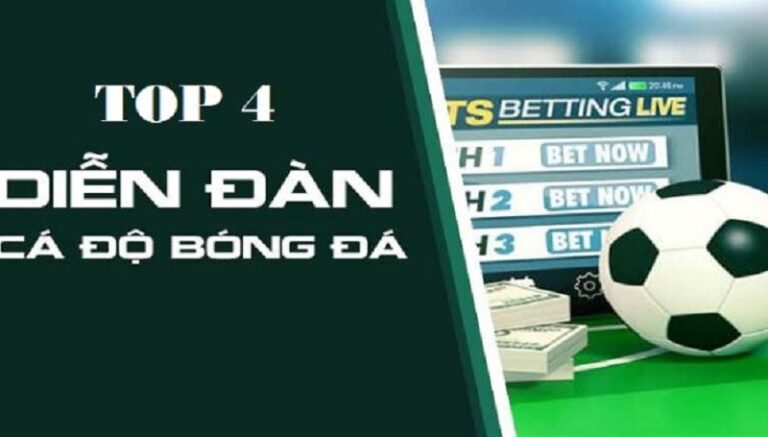 Những diễn đàn về cá độ bóng đá uy tín hiện nay 