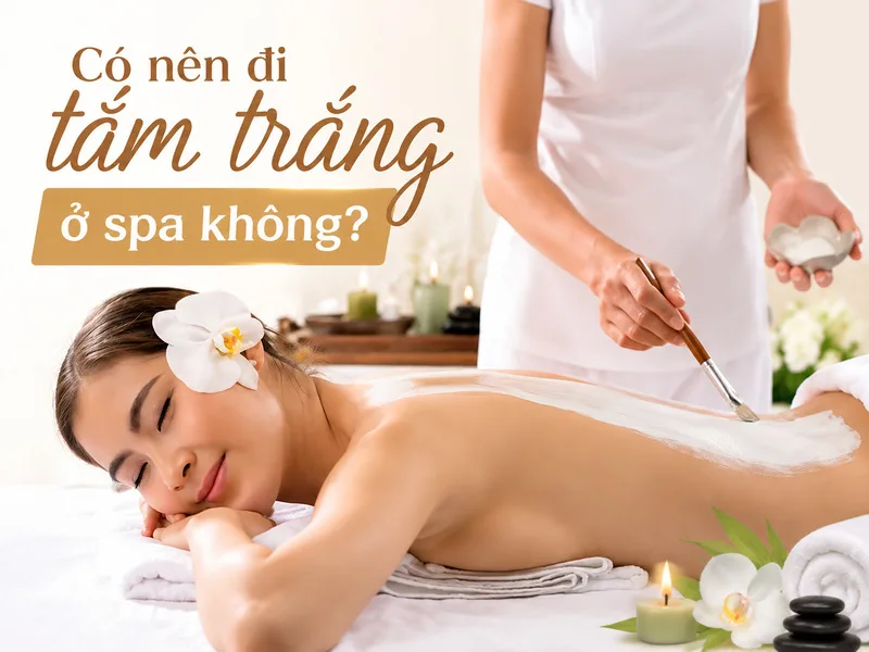 Tắm trắng tại spa là phương pháp làm đẹp được nhiều người lựa chọn nhằm cải thiện vẻ ngoài và chăm sóc làn da.